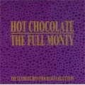 Hot Chocolate - The Full Monty